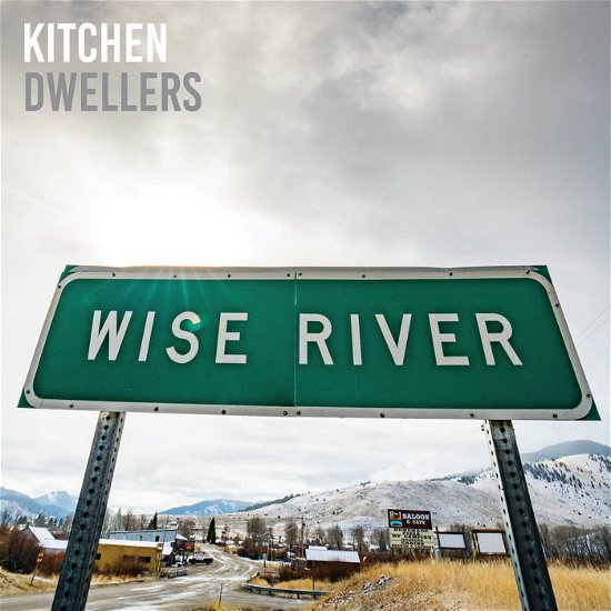 Wise River - Kitchen Dwellers - Muziek - NO COINCIDENCE - 0617308043594 - 29 april 2022