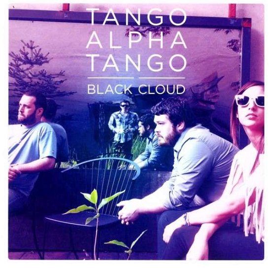 Black Cloud - Tango Alpha Tango - Musiikki - SELF RELEASE - 0707541615594 - torstai 11. heinäkuuta 2013