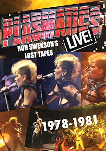 Cover for Plasmatics · Live! Rod Swenson's Lost Tapes 1978-81 (DVD) (2017)