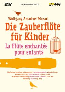 La Flute Enchantee Pour Enfants-" Thomas Barthel Wolfgang Amadeus Mozart Philippe Duminy Rebeca Olvera James Elliott Ulrich Peter Ruben Drole" - Die Zauberflote Fur Kinder - Music - ARTHAUS MUSIK - 0807280139594 - February 17, 2010