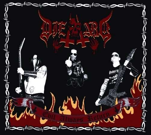 Evil Always Return / Emissaries Of The Reaper - Die Hard - Música - SOUND POLLUTION - 0815805010594 - 9 de janeiro de 2012