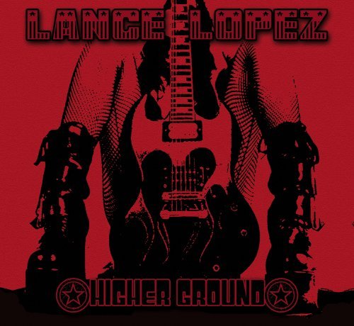 Cover for Lance Lopez · Higher Ground (CD) (2008)
