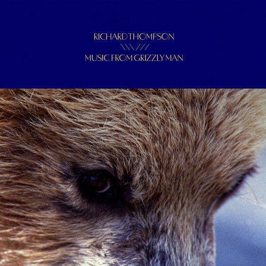 Cover for Richard Thompson · Music From Grizzly Man (LP) (2024)