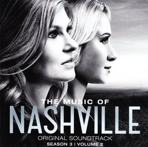 Cover for Nashville Cast · The Music of Nashville (Season 3, Vol. 2) (CD) (2015)