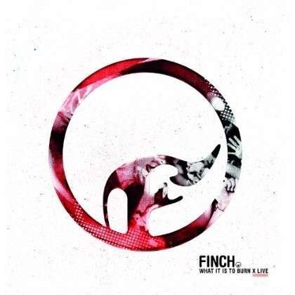 Cover for Finch · What It Is To Burn - X (CD) (2014)