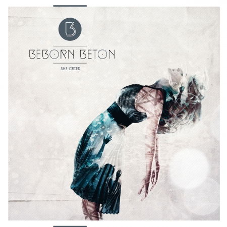 She Cried - Beborn Beton - Muzyka - DEPENDENT - 0884388500594 - 9 września 2016