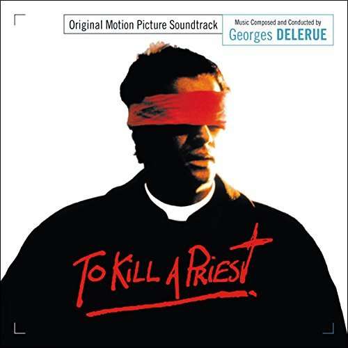 To Kill a Priest - Georges Delerue - Music - MUSIC BOX - 3770002531594 - July 17, 2015