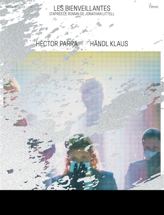 Cover for Peter Tantsits · Hector Parra: Les Bienveillantes (Live) (CD) (2024)