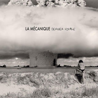 Cover for La Mecanique · Dernier Voyage (CD) (2019)