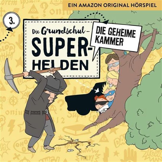 Cover for Die Grundschul-superhelden · 03: Die Geheime Kammer (CD) (2018)