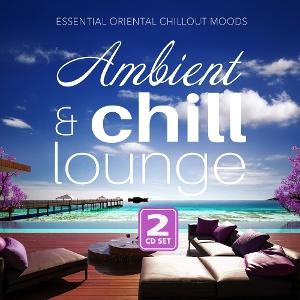 Cover for Ambient &amp; Chill Lounge / Various (CD) (2025)