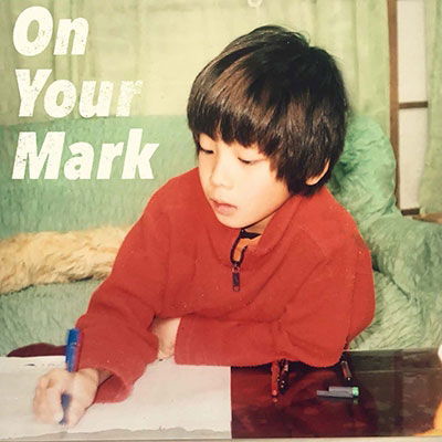 On Your Mark - Miyakawa Kun - Muziek - JPT - 4519552104594 - 20 december 2017