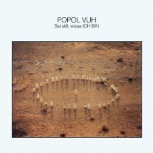 Cover for Popol Vuh · Sei Still.wisse Ich Bin (CD) [Bonus Tracks edition] (2012)