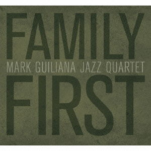 Family First - Mark Guiliana - Music - AGATE, THE IMPARTIMENT - 4532813835594 - June 4, 2015