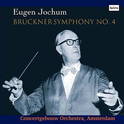 Bruckner: Symphony No.4  (Concertgebouw Orchestra, <limited> - Eugen Jochum - Musik - KING - 4543638300594 - 15. september 2019