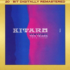 Cover for Kitaro · Best Of 10 Years (CD) [Japan Import edition] (2021)