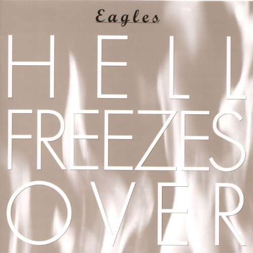 Hell Freezes Over - Eagles - Musik - JVC - 4988005677594 - 12. oktober 2011