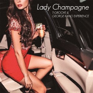 Cover for T-Groove &amp; George Kano Experience · Lady Champagne (LP) [Japan Import edition] (2022)