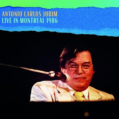 Live in Montreal 1986 - Antonio Carlos Jobim - Musikk - RATS PACK RECORDS CO. - 4997184165594 - 19. august 2022