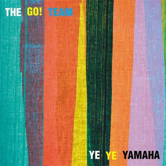 Cover for Go! Team · Ye Ye Yamaha (LP) [Limited edition] (2015)