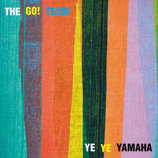 Ye Ye Yamaha - Go! Team - Muzyka - MEMPHIS INDUSTRIES - 5060146095594 - 18 kwietnia 2015