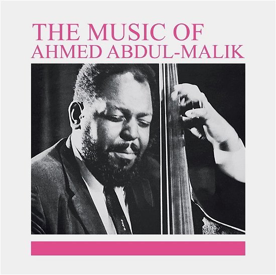 Cover for Ahmed Abdul-malik · The Music Of Ahmed Abdul-Malik (LP) (2023)