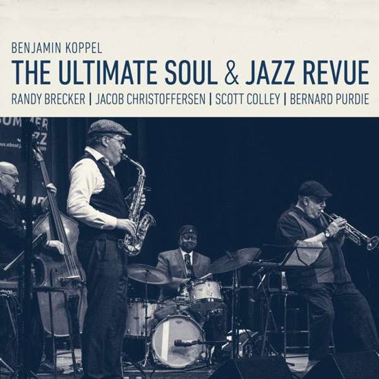 The Ultimate Soul & Jazz Revue - Benjamin Koppel - Musik - UNIT RECORDS - 7640114799594 - 2 april 2021