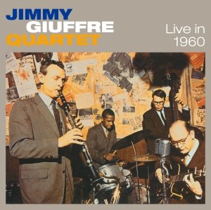 Cover for Jimmy Giuffre · Live in 1960 (CD) [Bonus Tracks edition] (2011)