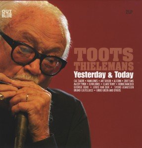 Yesterday & Today - Toots Thielemans - Musikk - UNIVERSE PRODUCTIONS - 8713545212594 - 23. oktober 2015