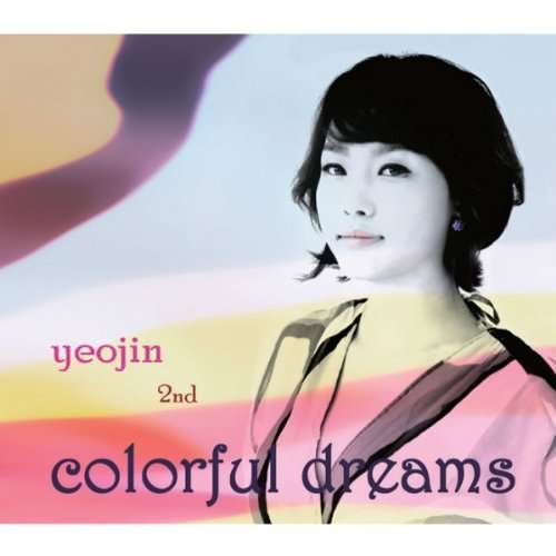 Cover for Yeojin · Colorful Dreams (CD) (2013)