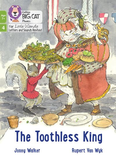 Cover for Jonny Walker · The Toothless King: Phase 4 Set 1 - Big Cat Phonics for Little Wandle Letters and Sounds Revised – Age 7+ (Paperback Book) (2024)