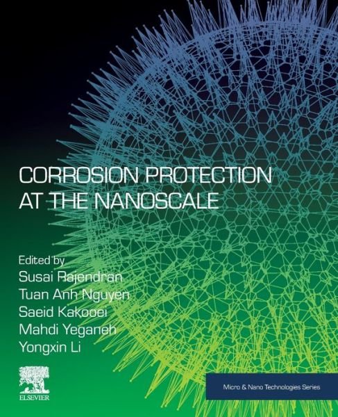 Cover for Susai Rajendran · Corrosion Protection at the Nanoscale - Micro &amp; Nano Technologies (Paperback Book) (2020)