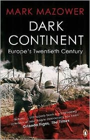 Cover for Mark Mazower · Dark Continent: Europe's Twentieth Century (Taschenbuch) (1999)