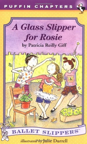 Cover for Patricia Reilly Giff · A Glass Slipper for Rosie - Ballet Slippers (Paperback Bog) [Reprint edition] (1998)