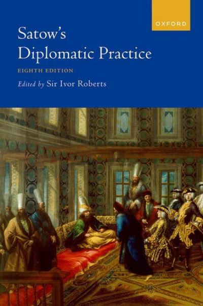 Cover for Roberts · Satow's Diplomatic Practice (Inbunden Bok) [8 Revised edition] (2023)