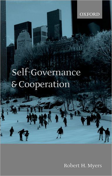 Cover for Myers, Robert H. (, York University, Toronto) · Self-Governance and Cooperation (Paperback Book) (2003)