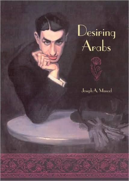 Cover for Joseph A. Massad · Desiring Arabs (Taschenbuch) (2008)