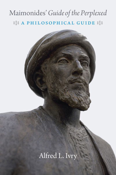 Cover for Alfred L Ivry · Maimonides' &quot;guide of the Perplexed&quot;: A Philosophical Guide (Taschenbuch) (2019)