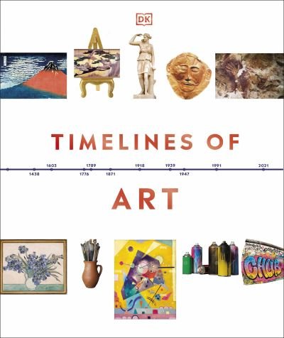 Cover for Dk · Timelines of Art - DK Timelines (Hardcover bog) (2023)
