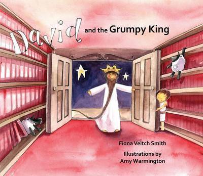 Cover for Fiona Veitch Smith · David and the Grumpy King (Paperback Book) (2015)