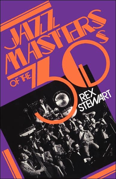Jazz Masters Of The 30s - Rex Stewart - Books - Hachette Books - 9780306801594 - March 22, 1982