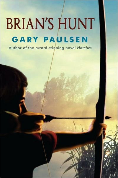 Brian's Hunt - Gary Paulsen - Books - Ember - 9780307929594 - March 13, 2012