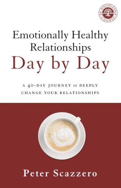 Cover for Peter Scazzero · Emotionally Healthy Relationships Day by Day: A 40-Day Journey to Deeply Change Your Relationships (Taschenbuch) (2017)