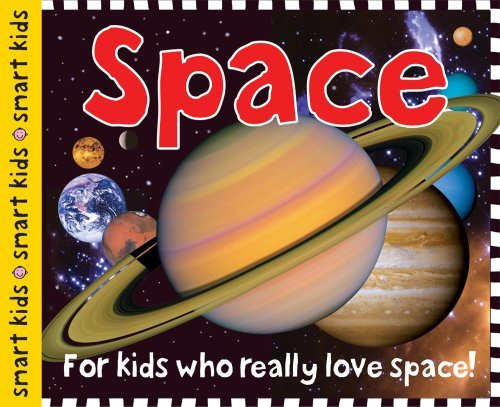 Cover for Roger Priddy · Smart Kids: Space: For Kids Who Really Love Space! - Smart Kids (Hardcover Book) (2012)