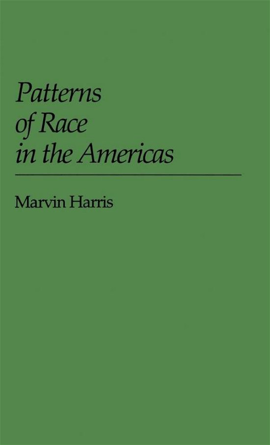 Cover for Marvin Harris · Patterns of Race in the Americas (Innbunden bok) (1980)