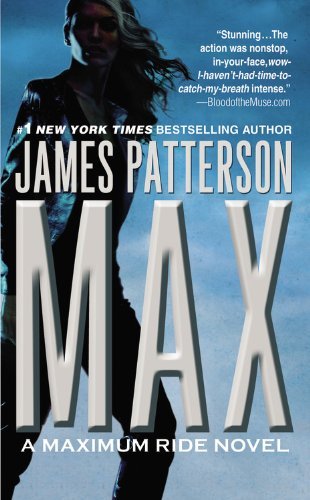 Cover for James Patterson · Max (Maximum Ride, Book 5) (Hardcover Book) [Lrg edition] (2009)