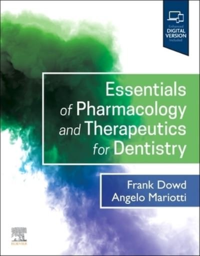 Cover for Dowd, Frank J. (Professor, Department of Pharmacology; Professor, Department of Oral Biology, School of Dentistry, Creighton University School of Medicine, Omaha, NE) · Essentials of Pharmacology and Therapeutics for Dentistry (Taschenbuch) (2023)