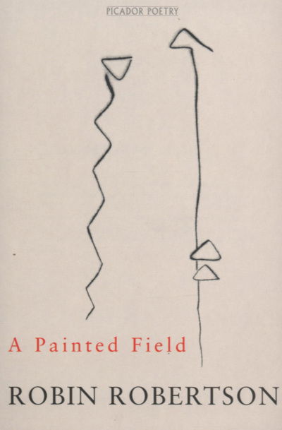 Cover for Robin Robertson · A Painted Field (Paperback Book) (2004)