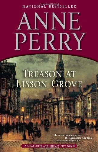 Cover for Anne Perry · Treason at Lisson Grove: a Charlotte and Thomas Pitt Novel (Paperback Bog) (2012)