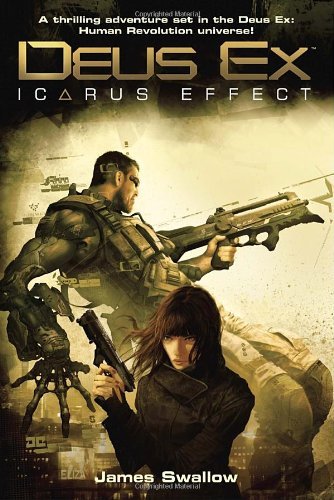 Cover for James Swallow · Deus Ex: Icarus Effect (Paperback Bog) [Original edition] (2011)